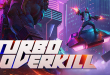 Turbo Overkill PC Game Download Full Version