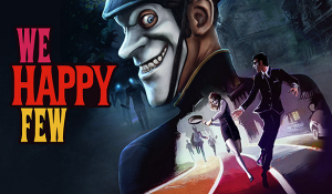 We Happy Few PC Game Download Full Version
